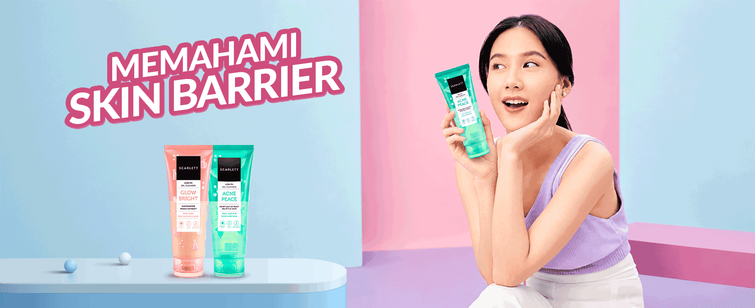 Memahami Skin Barrier: Kenapa Lapisan Pelindung Kulit Ini Sangat Penting